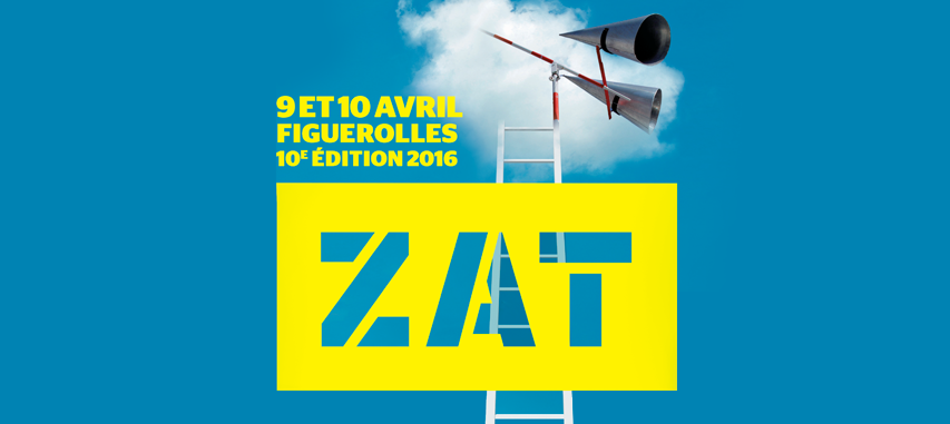 L'affiche officielle de la ZAT 2016 au quartier Figuerolles de Montpellier.
